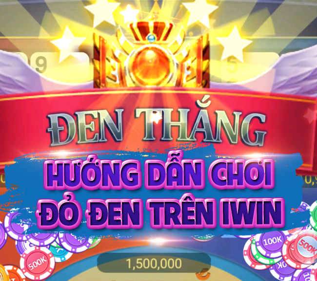 Hướng dẫn chơi đỏ đen trên IWIN – iWin68vn.com