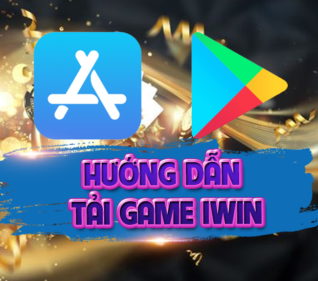 Chia sẻ cách tải IWIN mới nhất cực đơn giản và nhanh chóng