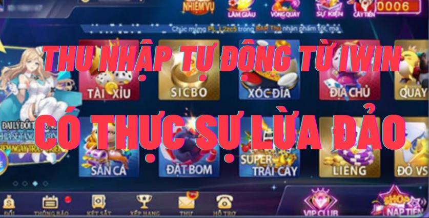 IWIN lừa đảo có đúng sự thật không? Có hay không IWIN68 lừa đảo?