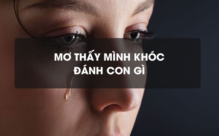 Giải mã giấc mơ khóc nức nở là điềm báo lành hay dở ?