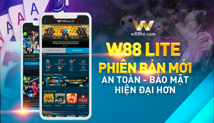 Nhà cái online uy tín nhất hiện nay vừa cho ra mắt phiên bản cá độ bóng đá trên điện thoại với tên là W88LITE Nhà cái online uy tín nhất hiện nay vừa cho ra mắt phiên bản cá độ bóng đá trên điện thoại với tên là W88LITE