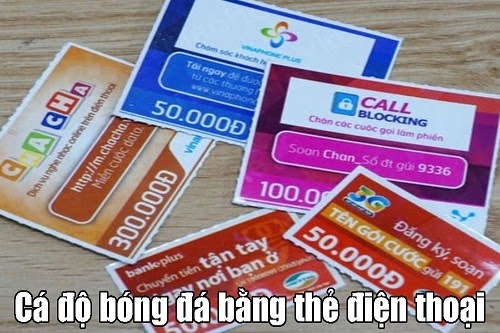 Cá độ bóng đá bằng thẻ điện thoại có an toàn hay không?