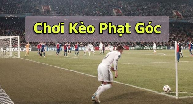 Tìm hiểu cách chơi kèo phạt góc