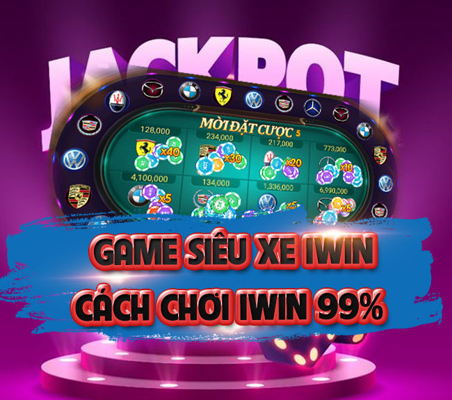 Game siêu xe tại IWIN – Tựa game hấp dẫn nhất hiện nay