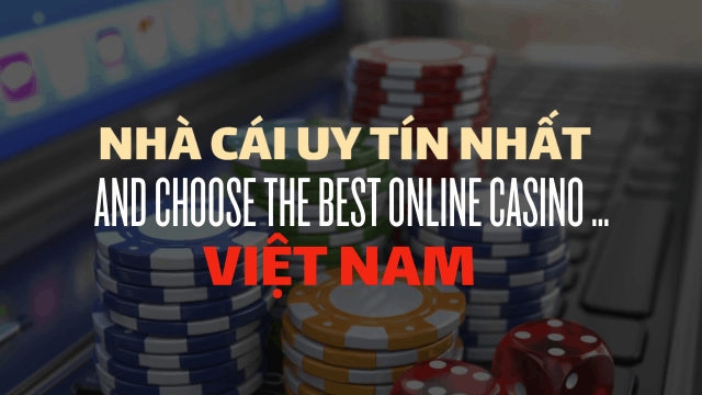 Top 3 nhà cái uy tín, chất lượng nhất tại Việt Nam