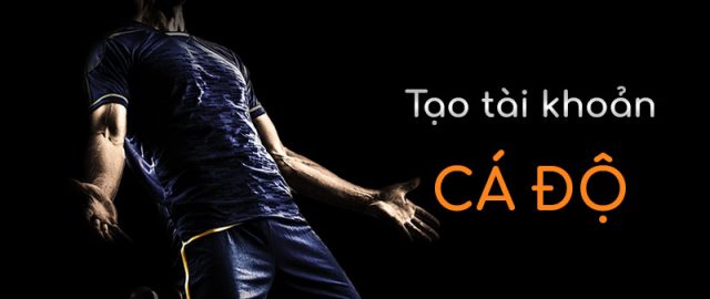 Tạo tài khoản cá độ