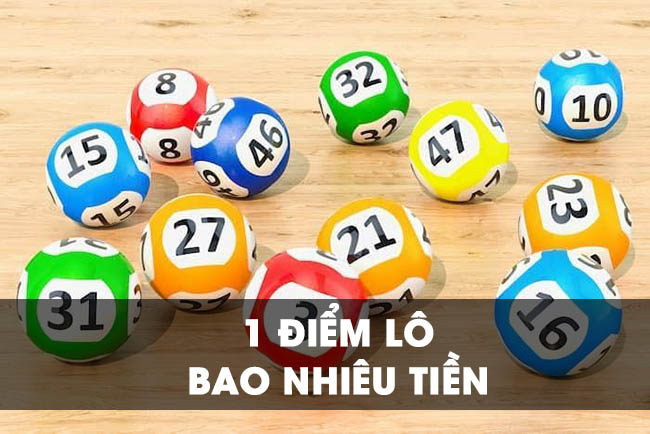 Mách bạn 1 điểm bao lô bao nhiêu tiền chuẩn xác nhất