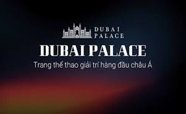 Trang cá độ bóng đá uy tín nhất Việt Nam Dubai Palace Trang cá độ bóng đá uy tín nhất Việt Nam Dubai Palace