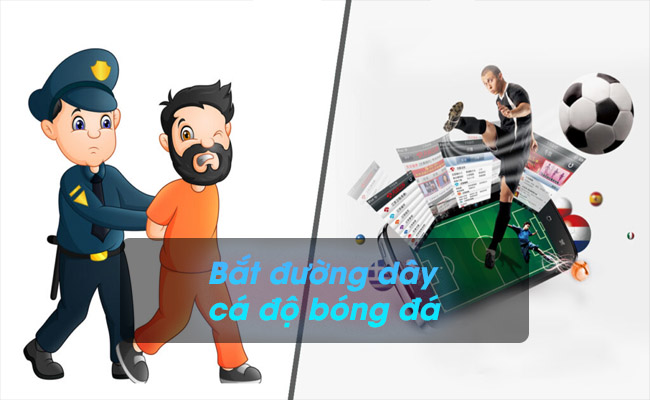 Những phi vụ bắt đường dây cá độ bóng đá tiền tỷ qua mạng