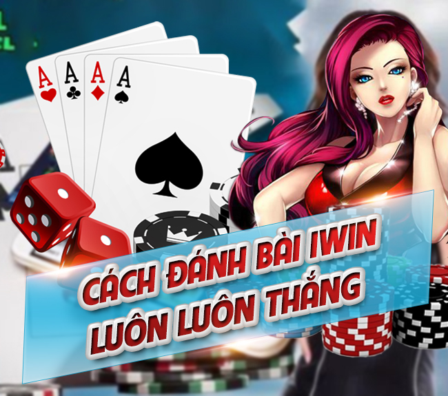 Game đánh bài IWIN – Chơi chắc chắn sẽ Win