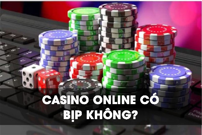 Casino online có bịp không?