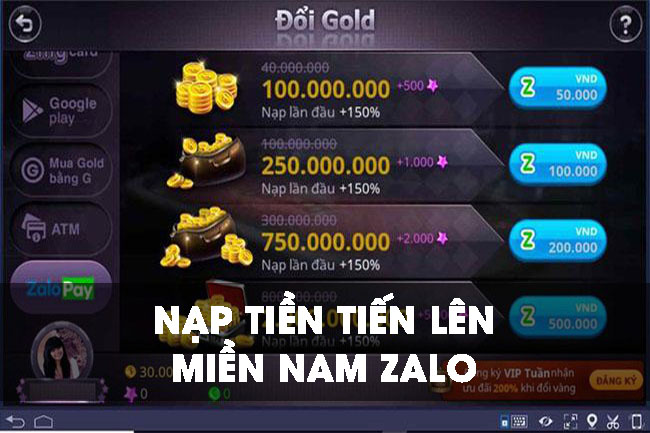 Chia sẻ cách nạp tiền tiến lên miền Nam zalo nhanh chóng