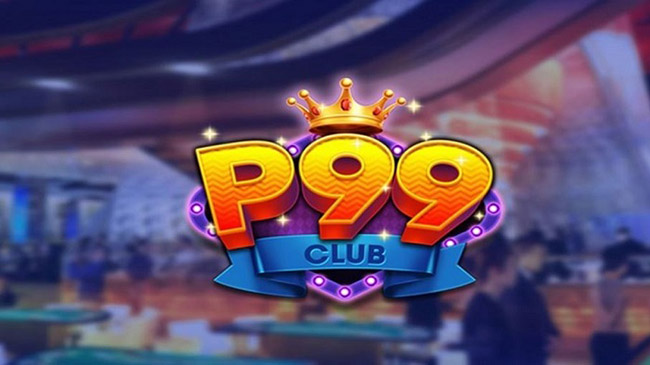 P99 club là cổng game sở hữu nhiều tựa game hot P99 club là cổng game sở hữu nhiều tựa game hot