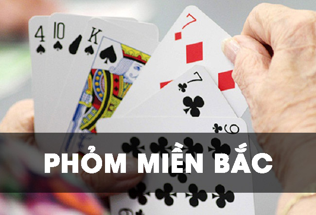 Phỏm miền bắc – Một trong những game bài hay nhất hiện nay