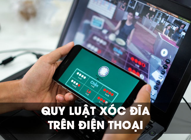 Tìm hiểu quy luật xóc đĩa trên điện thoại chi tiết nhất