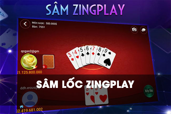 Tất tần tật thông tin về sâm lốc zingplay chi tiết và đầy đủ