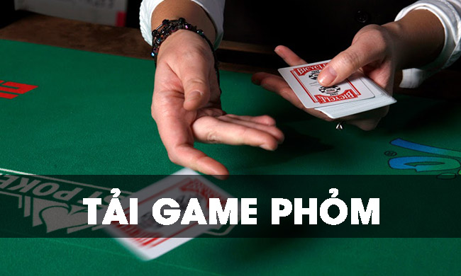 Bật mí cách tải game đánh bài phỏm Online chuẩn nhất