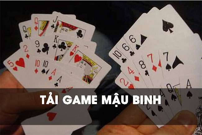 Chia sẻ cách tải game mậu binh chi tiết, đầy đủ cho người mới
