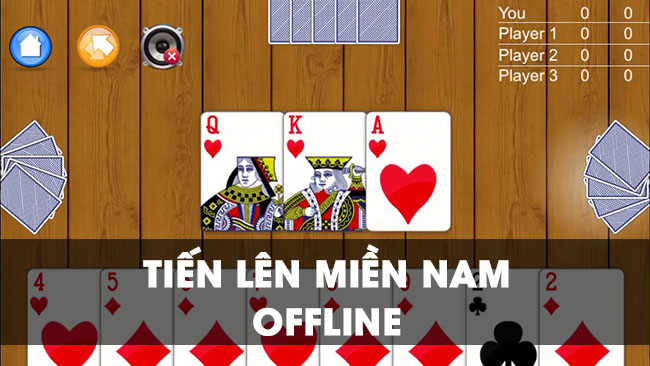 Tiến lên miền nam offline – Những thông tin chi tiết liên quan