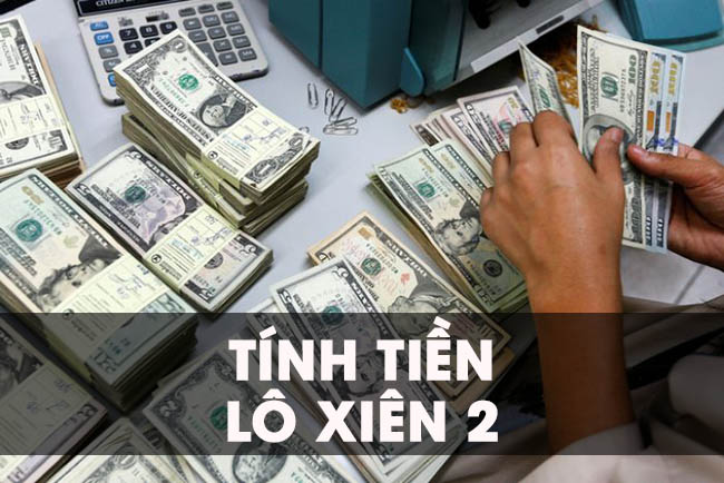 Chia sẻ cách tính tiền lô xiên đơn giản, chính xác nhất
