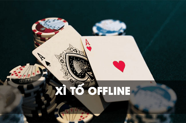 Game xì tố offline – Tựa game đánh bài mới và hot nhất 2021