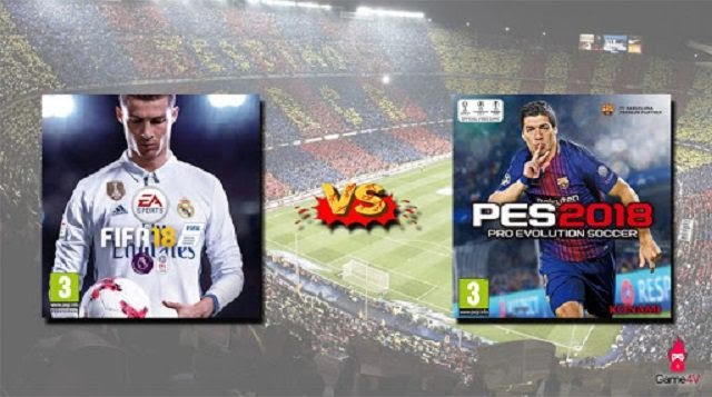 Game bóng đá xưng vương giữa FIFA 18 vs PES 18 trong lòng game thủ?