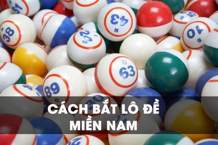 Tiết lộ cách bắt lô đề miền Nam đẳng cấp cao thủ trong nghề