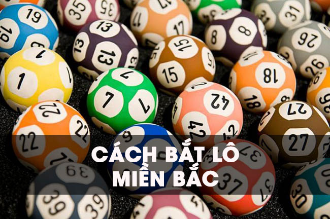 Chia sẻ cách bắt lô miền Bắc cực chuẩn cho người mới