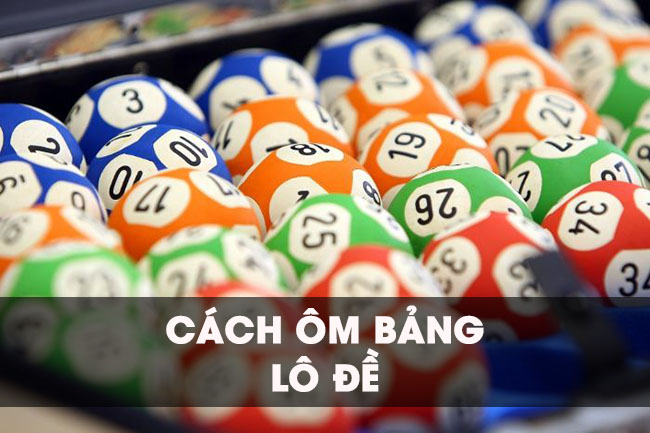 Bật mí cách ôm bảng lô đề trúng lớn giúp bạn kiếm bội tiền
