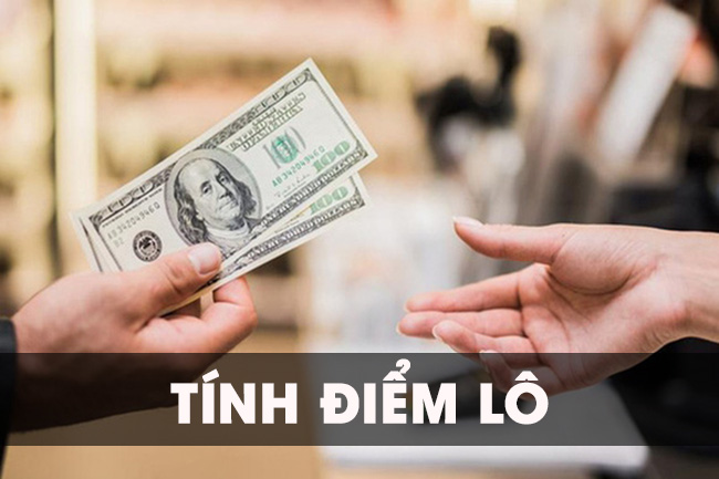 Hướng dẫn cách tính điểm lô đơn giản, dễ hiểu nhất 2021