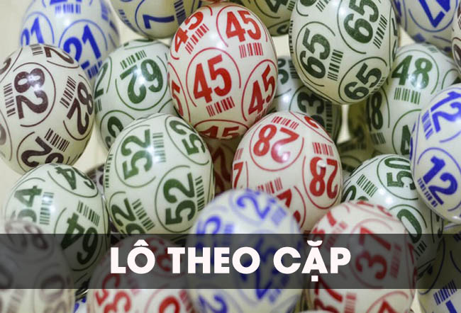 Tổng hợp các lô theo cặp hay đi cùng nhau chuẩn xác nhất