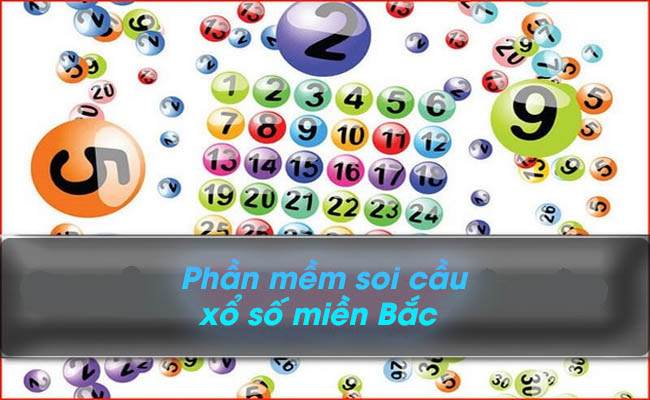 Hướng dẫn phần mềm soi cầu xổ số miền Bắc hiệu quả nhất
