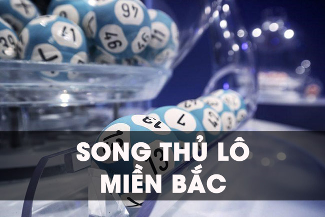 Tất tần tật về song thủ lô miền Bắc cho người mới bắt đầu